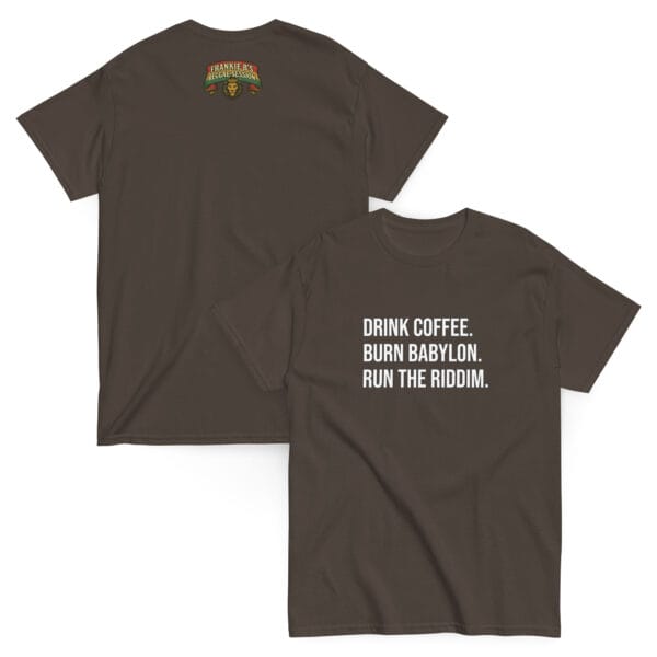 Drink Coffee. Burn Babylon. Run the Riddim. – Unisex Classic Tee - Image 6